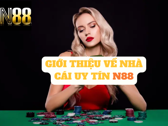 N88 - Nhà Cái Uy Tín